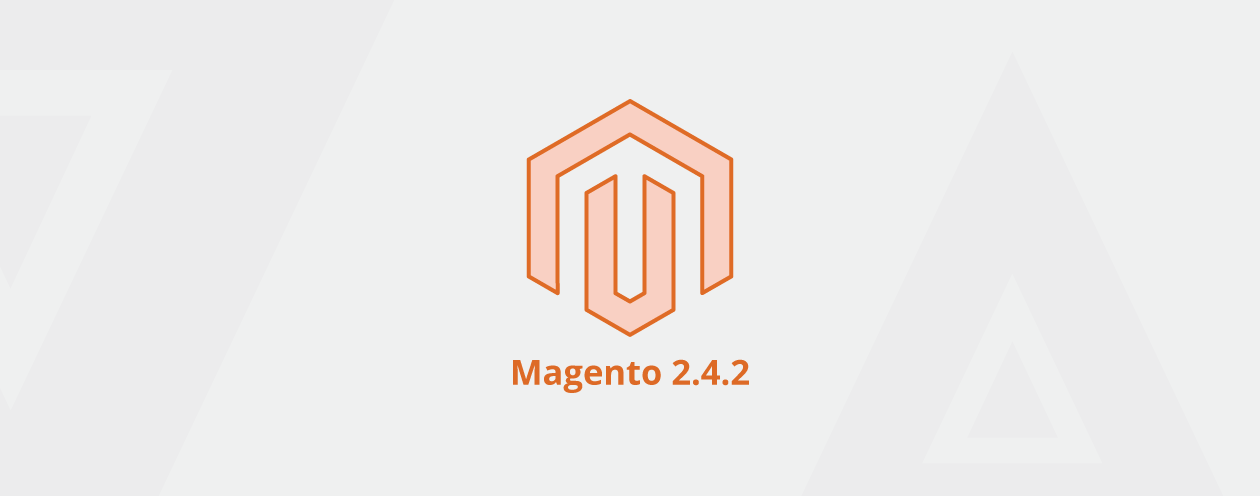 Magento 2.4.2 Release – Everything you Need to Know [February 09, 2021]